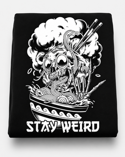 Stay Weird "Ramen"