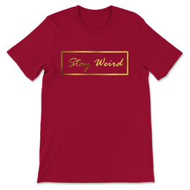 twiceweird StayWeirdGold-red shirt