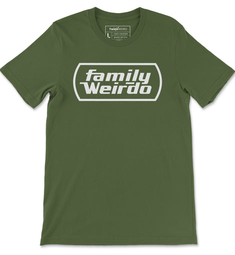 familyweirdo stay weird